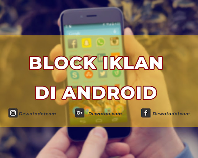 cara blok iklan0di android tanpa aplikasi 2