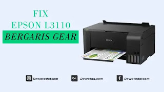 cara memperbaiki l3110 bergaris gear 1