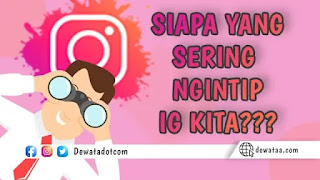 cara mengetahui siapa yang stalking ig kita tanpa aplikasi 2