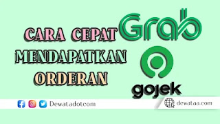 cara cepat mendapatkan orderan gojek grab goffood 2