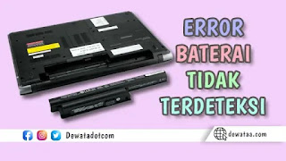 cara mengatasi error baterai laptop tidak terdeteksi windows 10 8 7 2