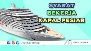 Syarat bekerja di kapal pesiar