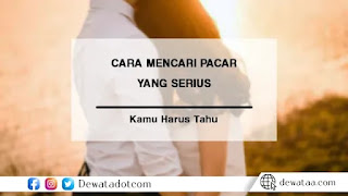 Cara20Mencari20Pacar20Yang20Serius20Dan20Bertanggung20Jawab 1