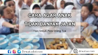 Cara20Mendidik20Anak20Agar20Tidak20Banyak20Jajan20di20Sekolah20Dan20di20Rumah 1