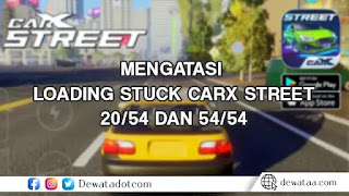 Cara20Mengatasi20CarX20Street20Stuck20di20Loading205420atau20205420Android 1