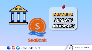 APAKAH20DEPOSITO20DI20SEABANK20AMAN 1