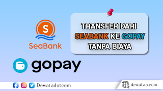 Transfer20dari20SeaBank20ke20Saldo20GoPay20tanpa20biaya20admin 1