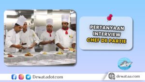 Pertanyaan Interview Chef de Partie di Kapal Pesiar