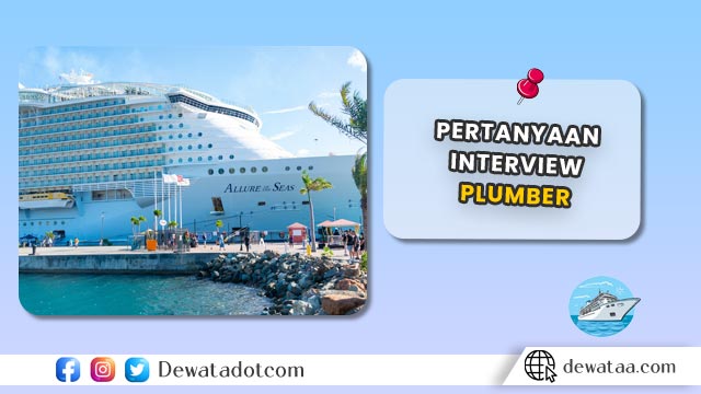 Pertanyaan Interview Plumber di Kapal Pesiar